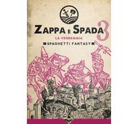 La vendemmia. Zappa e spada. Spaghetti fantasy - AA.VV.