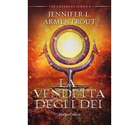 La vendetta degli dei. Covenant series (Vol. 4)