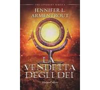 La vendetta degli dei. Covenant series (Vol. 4)