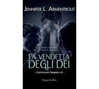 La vendetta degli dei. Covenant series. Vol. 4