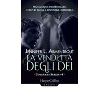 La vendetta degli dei. Covenant series. Vol. 4