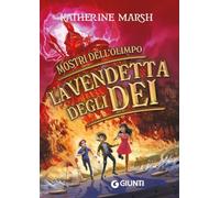 La vendetta degli dei. Mostri dell'Olimpo