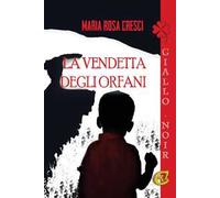 La vendetta degli orfani. Ediz. integrale