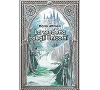 La vendetta degli unicorni. Ediz. integrale