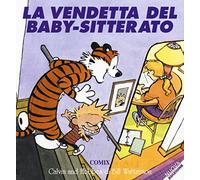 La vendetta del baby-sitterato. Calvin & Hobbes