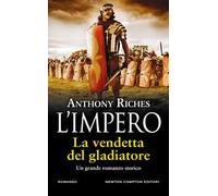 La vendetta del gladiatore. L'impero