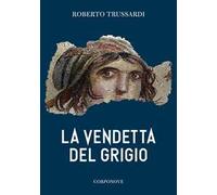 La vendetta del grigio