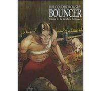 La vendetta del monco. Bouncer. Vol. 4