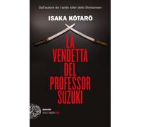 La vendetta del professor Suzuki [Paperback] [Jul 05, 2022] Isaka, Kotaro and Fo