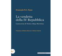 La vendetta della IV Repubblica. L'annessione di Tenda e Briga Marittima
