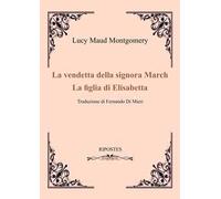 La vendetta della signora March-La figlia di Elizabeth