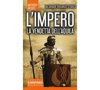 La vendetta dell'aquila. L'impero