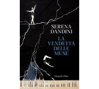 La vendetta delle muse [Paperback] [Nov 07, 2023] Dandini, Serena