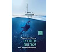 LA VENDETTA DELLE ORCHE - INCHINGOLO ROBERTO - Codice