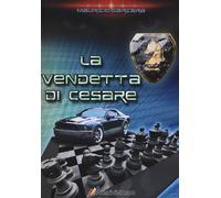 La vendetta di Cesare - Garzara Maurizio