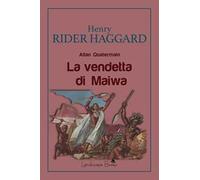 La vendetta di Maiwa