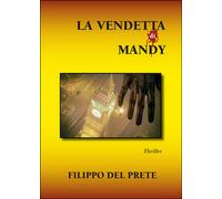 La vendetta di Mandy di Filippo Del Prete, 2015, Youcanprint