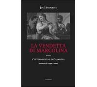 La vendetta di Marcolina. Ovvero l'ultimo duello di Casanova