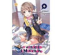 La vendetta di Masamune. Vol. 6