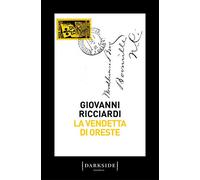 La vendetta di Oreste. La nuova indagine del commissario Ponzetti