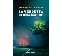 La vendetta di una madre