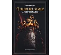 I colori del sangue. La vendetta di Zarafina