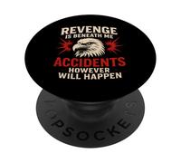 La vendetta divertente è sotto di me Gli incidenti tuttavia accadranno PopSockets PopGrip Adesivo