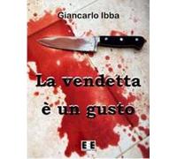 La vendetta è un gusto