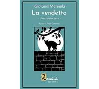 La vendetta. Una favola nera