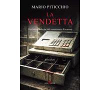 La vendetta. Una nuova indagine del commissario Ravanuso