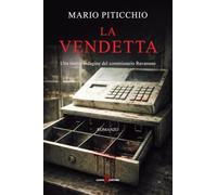 La vendetta. Una nuova indagine del commissario Ravanuso