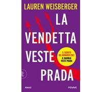 La vendetta veste Prada. Il ritorno del diavolo