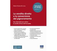 Libri De Luca Maria Teresa - La Vendita Diretta E La Conversione Del Pignorament