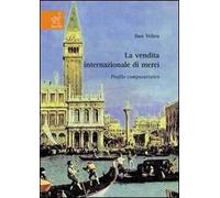 La vendita internazionale di merci. Profilo comparatistico