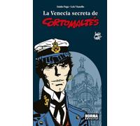 La Venecia secreta de Corto Maltés: Nueva edición revisada