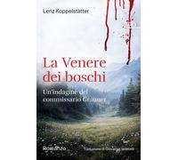 La Venere dei boschi. Un'indagine del commissario Grauner - [Alphabeta]