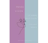 La Venere delle Cieche Fiaccole Spente: Renée Vivien