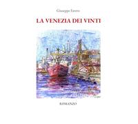 La Venezia dei vinti