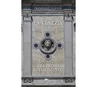 La Venezia del primo Rinascimento