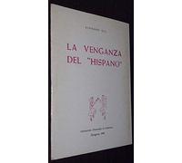 La venganza del Hispano