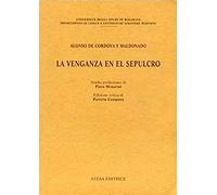 La venganza en el sepulcro. Ediz. critica