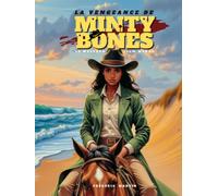 La vengeance de Minty Bones: le western 100% Médoc