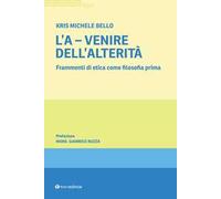 L'A-venire. Frammenti di etica come filosofia prima