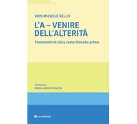 L'A-venire. Frammenti di etica come filosofia prima