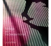 La Ventana - Nostalgia & The Delicate Woman