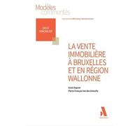 La vente immobilière à Bruxelles et en Région wallonne
