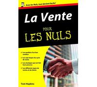 La vente pour les nuls: | relation client, persuasion, techniques