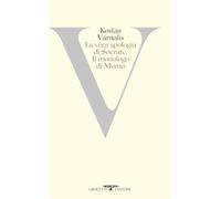 La vera apologia di Socrate. Il monologo di Momo