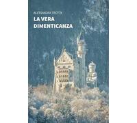 La vera dimenticanza