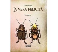 La vera felicità